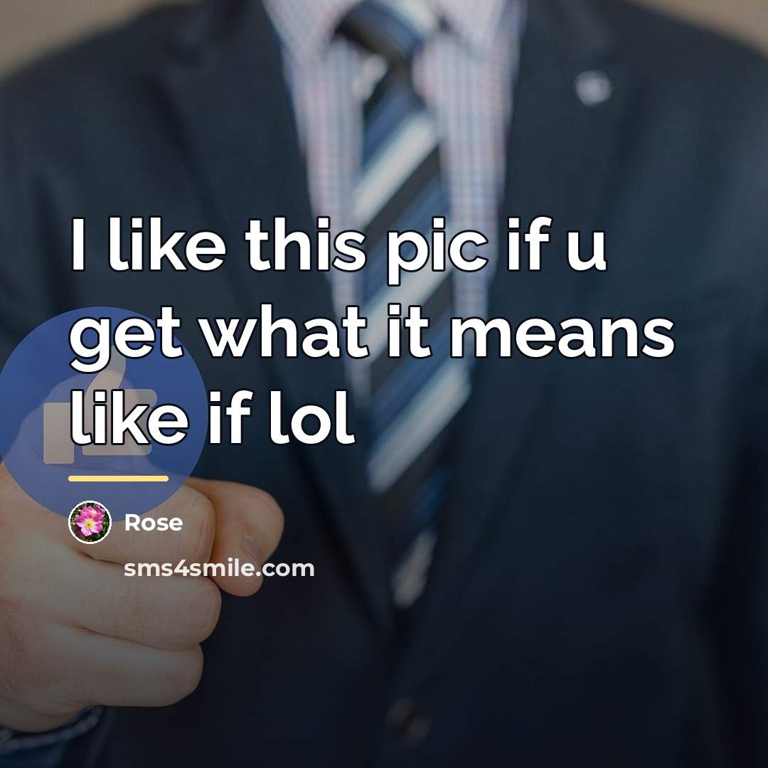 “I like this pic if u get what it means…” quote by Rose
