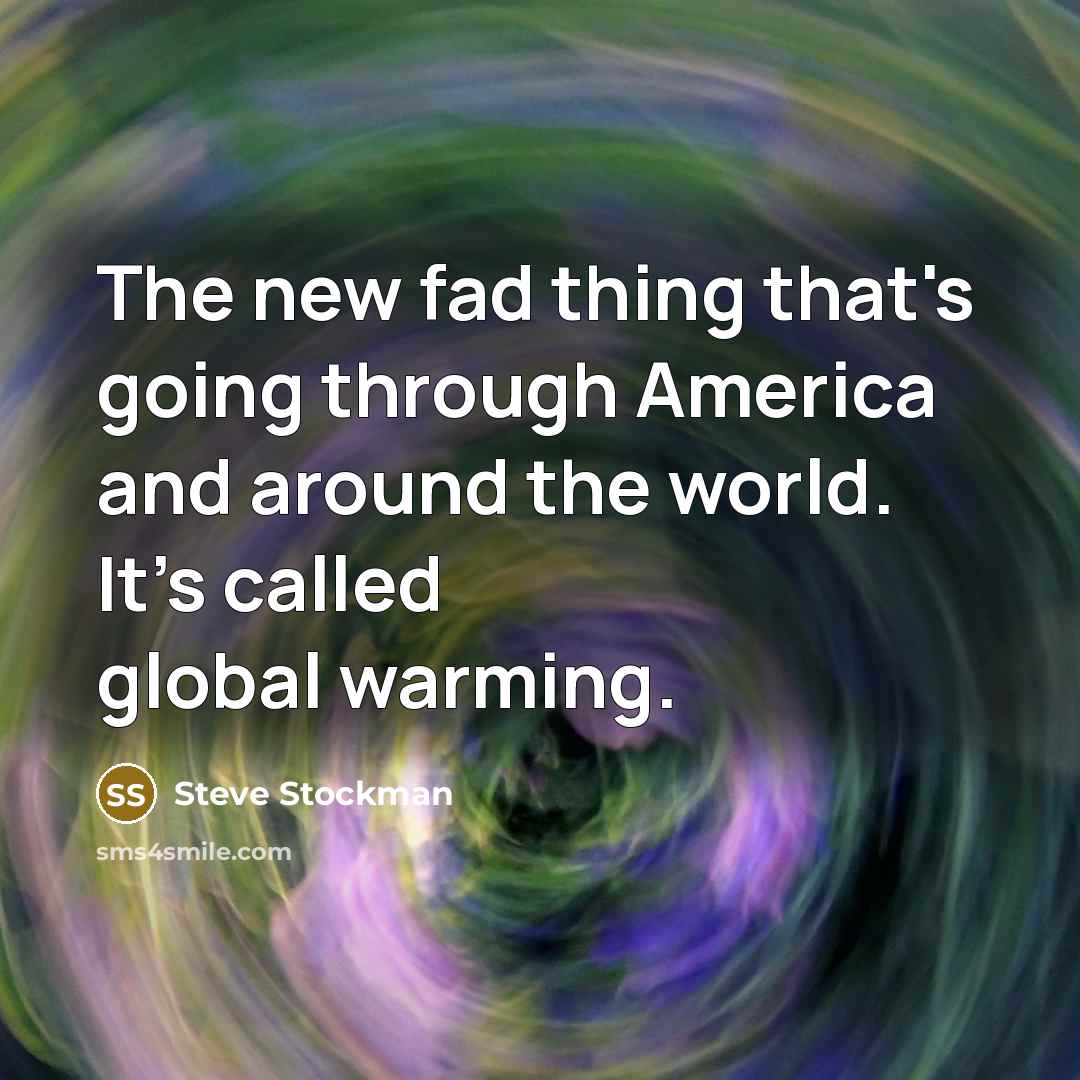 “The new fad thing that's going through America and around…” quote by Steve Stockman