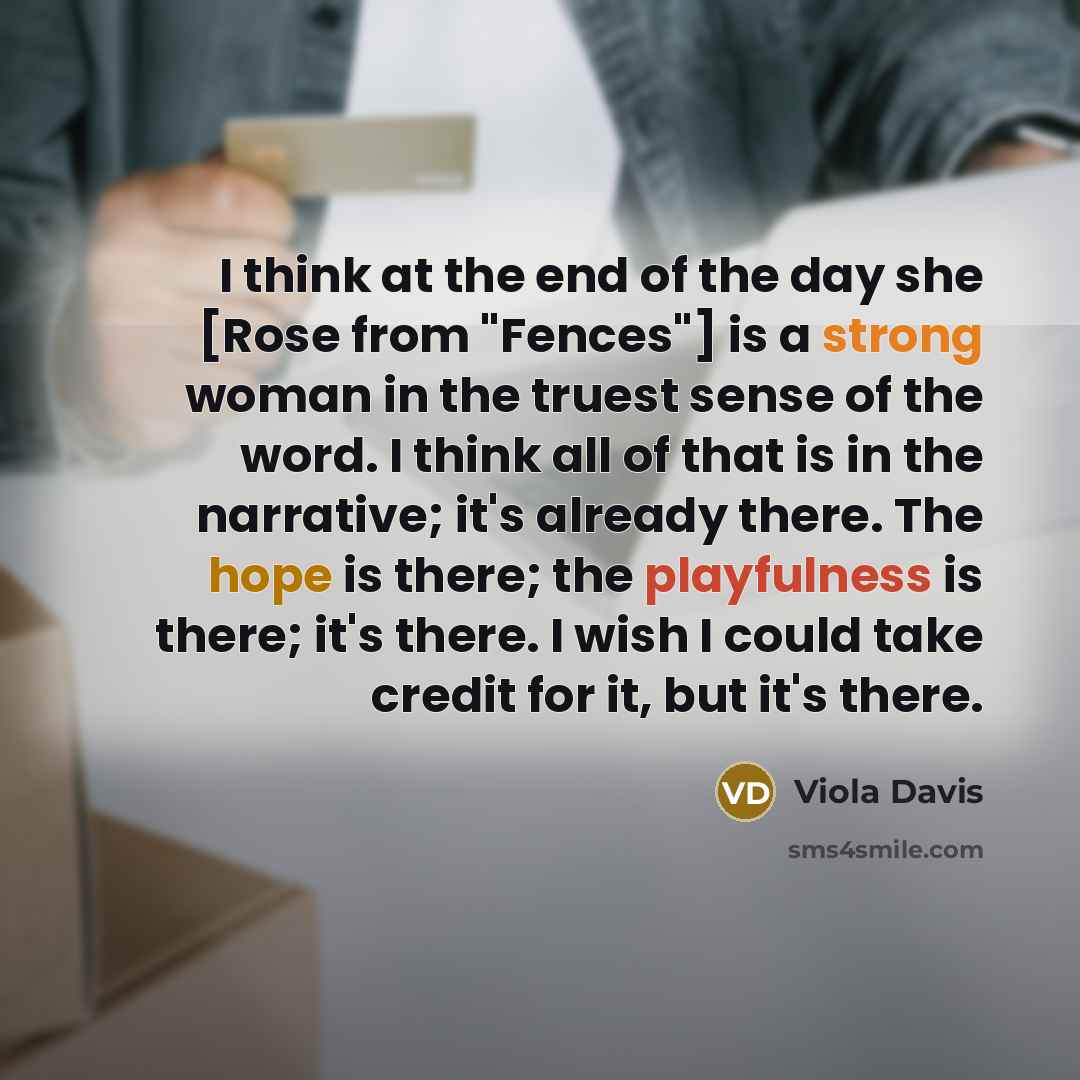 “I think at the end of the day she [Rose…” quote by Viola Davis