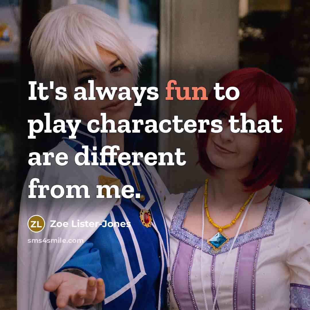 “It's always fun to play characters that are different from…” quote by Zoe Lister-Jones