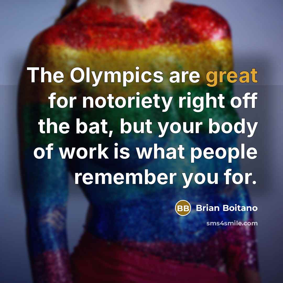 “The Olympics are great for notoriety right off the bat,…” quote by Brian Boitano