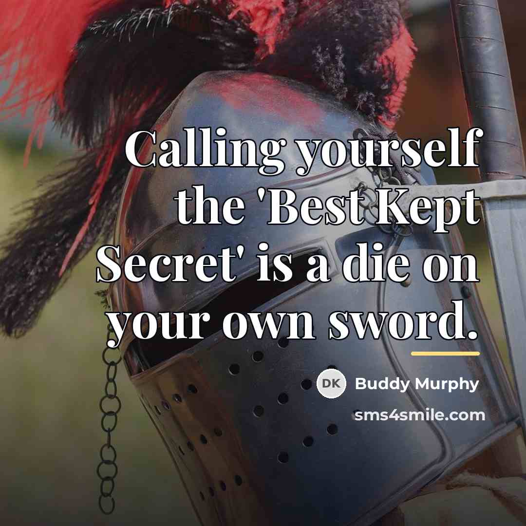 “Calling yourself the 'Best Kept Secret' is a die on…” quote by Buddy Murphy