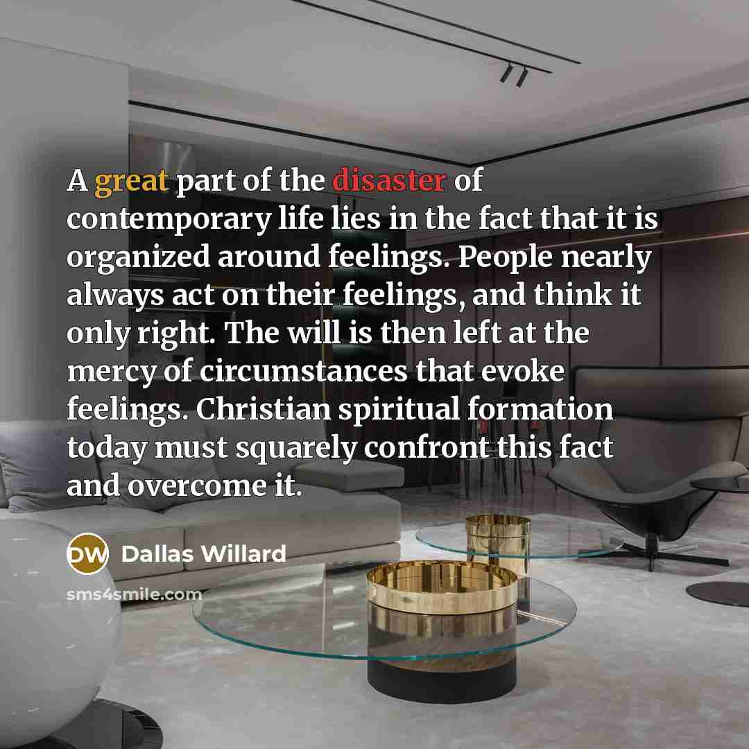 “A great part of the disaster of contemporary life lies…” quote by Dallas Willard