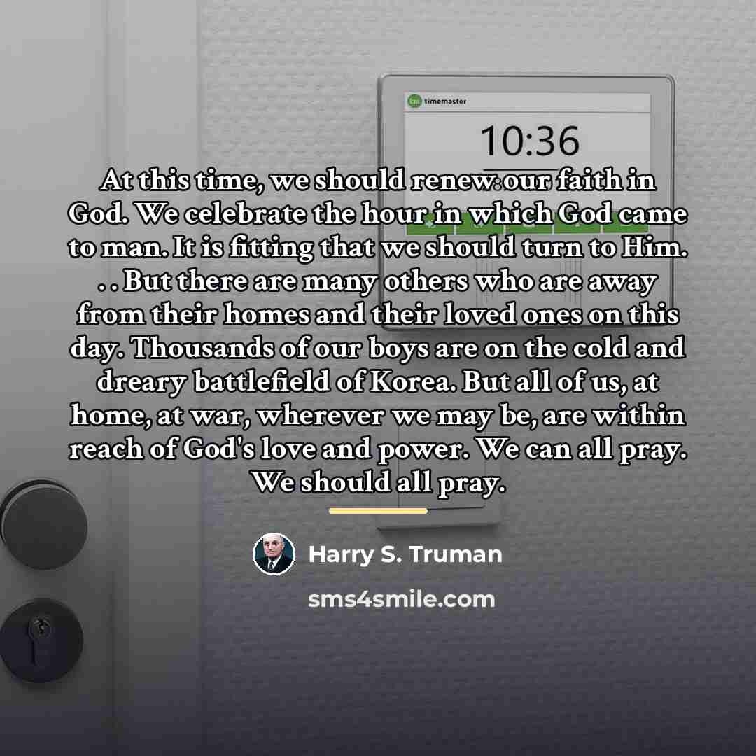 “At this time, we should renew our faith in God.…” quote by Harry S. Truman