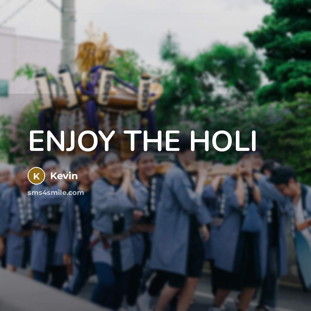 “ENJOY THE HOLI” quote by KEVIN