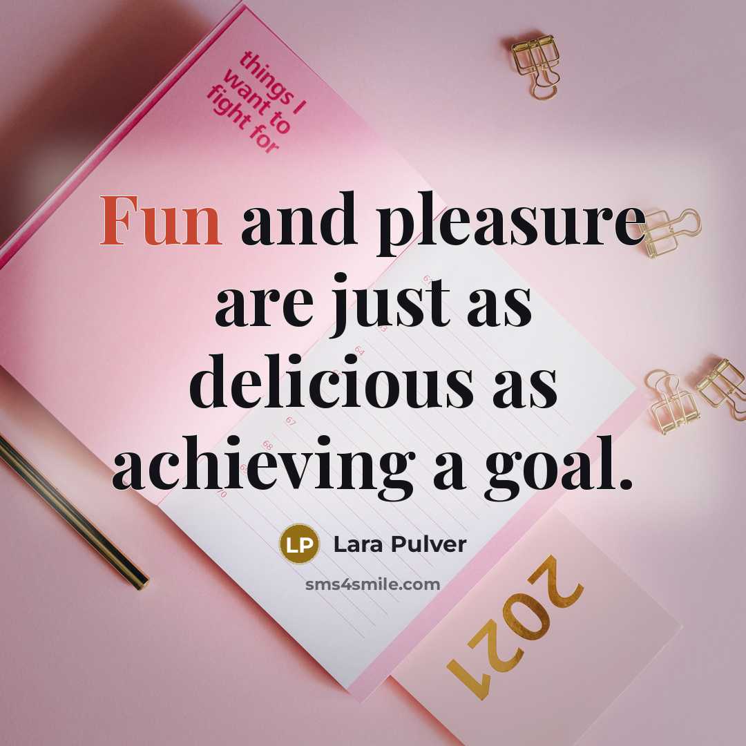 “Fun and pleasure are just as delicious as achieving a…” quote by Lara Pulver