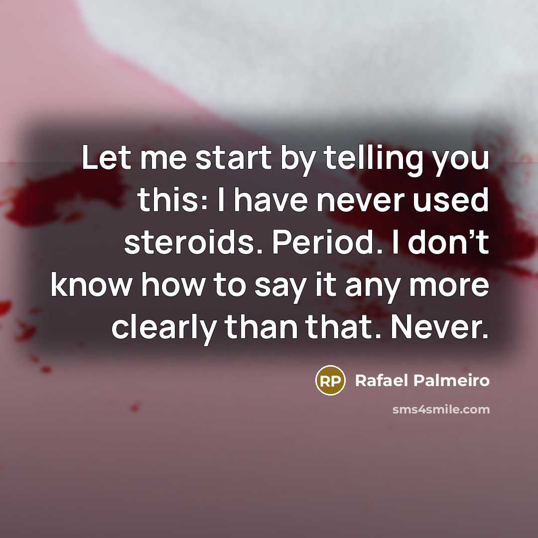 “Let me start by telling you this: I have never…” quote by Rafael Palmeiro