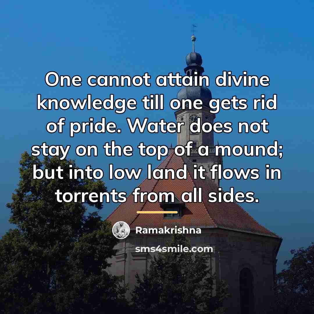 “One cannot attain divine knowledge till one gets rid of…” quote by Ramakrishna