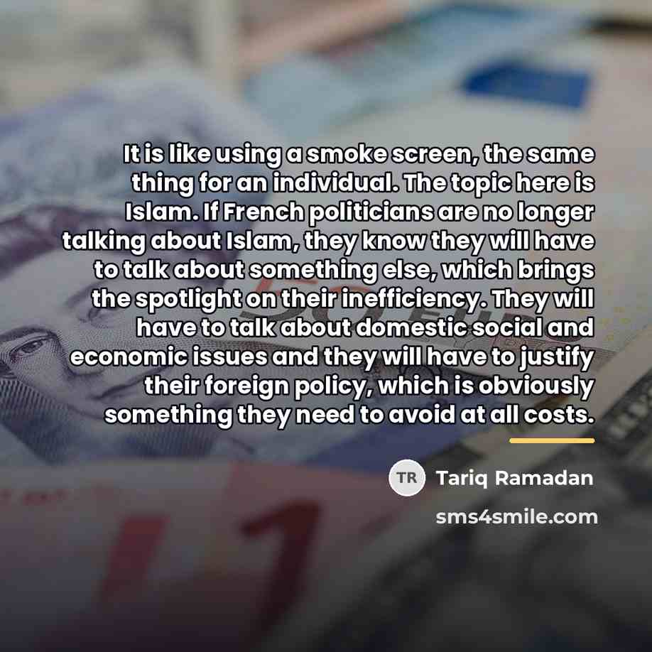 “It is like using a smoke screen, the same thing…” quote by Tariq Ramadan