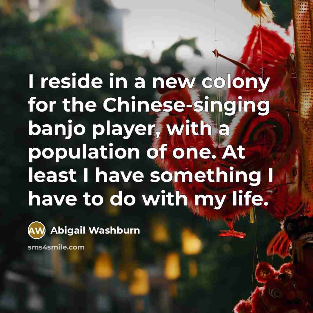 “I reside in a new colony for the Chinese-singing banjo…” quote by Abigail Washburn