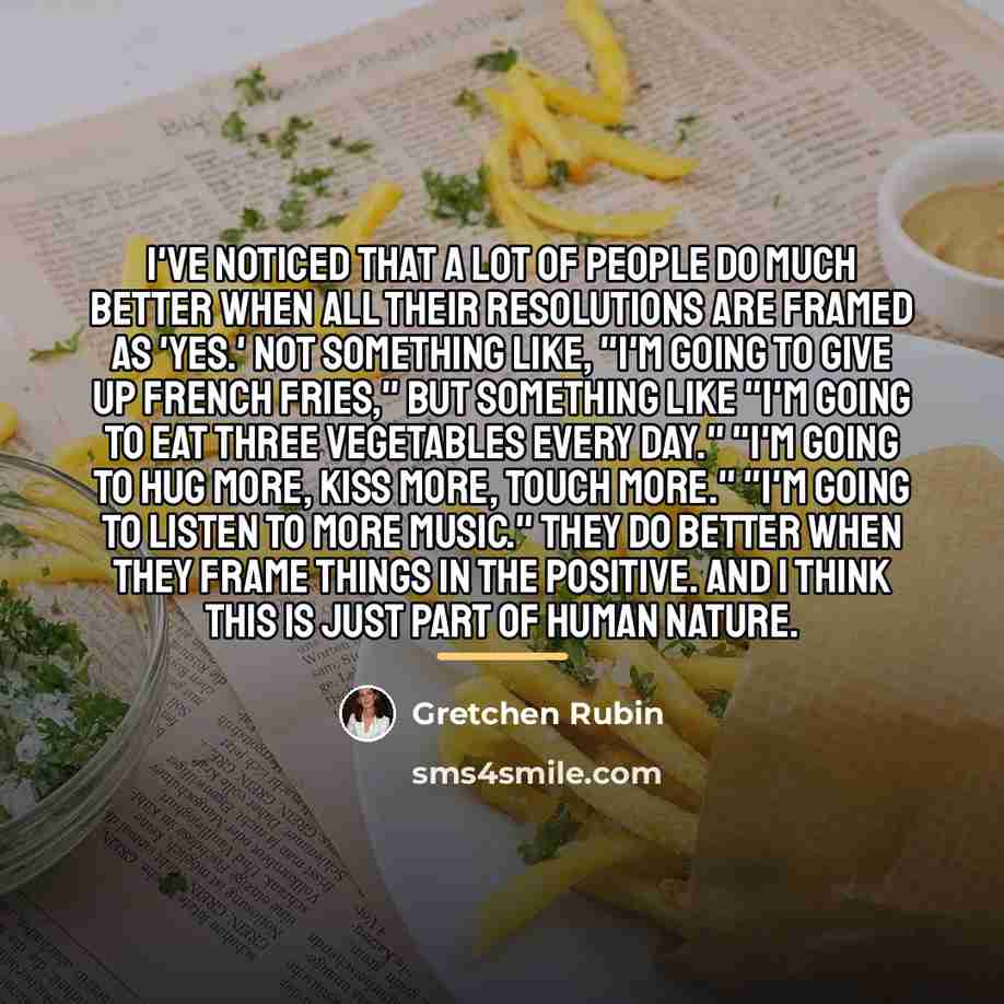 “I've noticed that a lot of people do much better…” quote by Gretchen Rubin