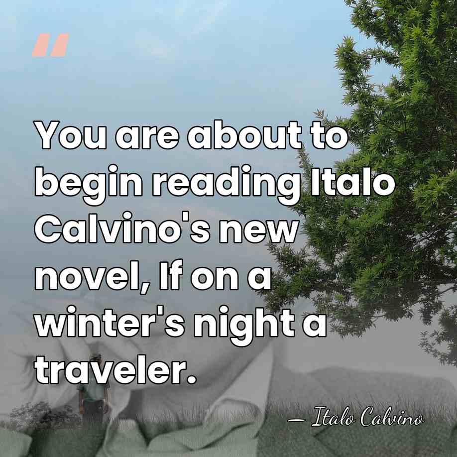 You are about to begin reading Italo Calvino's new novel, If on&hellip; - Italo Calvino