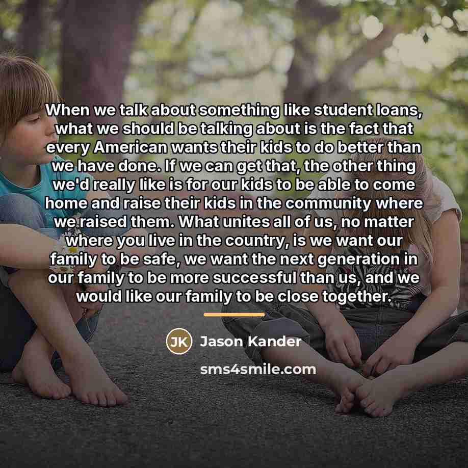 “When we talk about something like student loans, what we…” quote by Jason Kander
