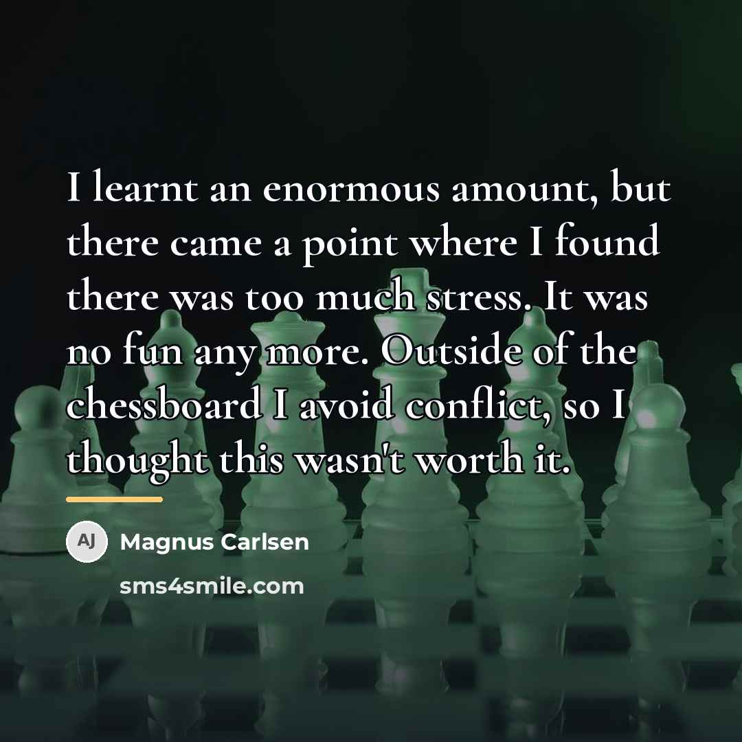 “I learnt an enormous amount, but there came a point…” quote by Magnus Carlsen