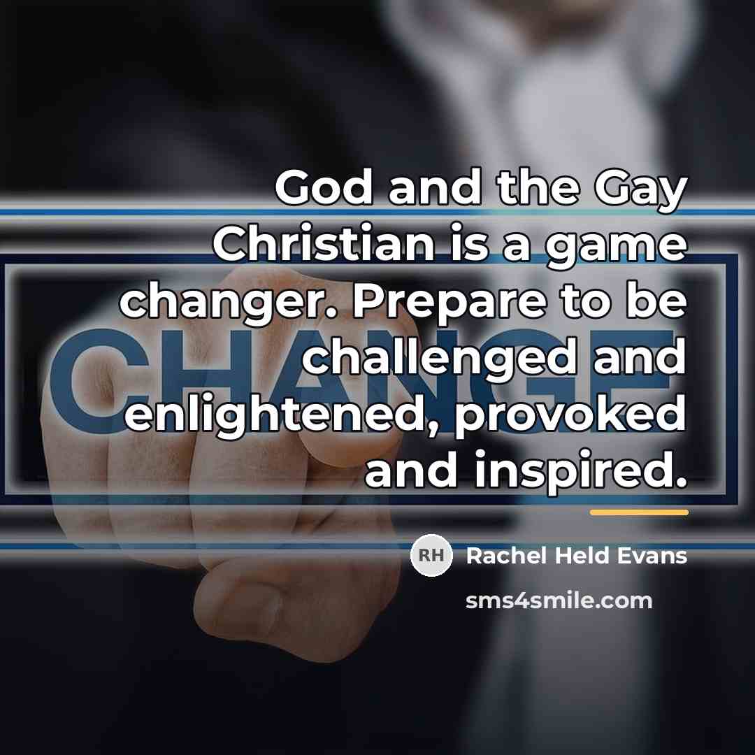 “God and the Gay Christian is a game changer. Prepare…” quote by Rachel Held Evans