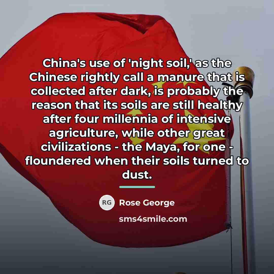 “China's use of 'night soil,' as the Chinese rightly call…” quote by Rose George