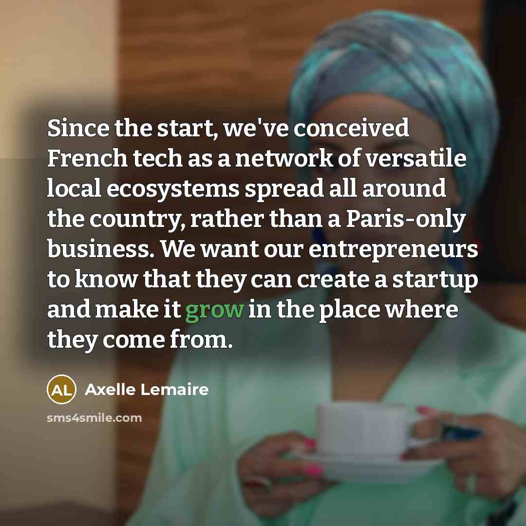 “Since the start, we've conceived French tech as a network…” quote by Axelle Lemaire