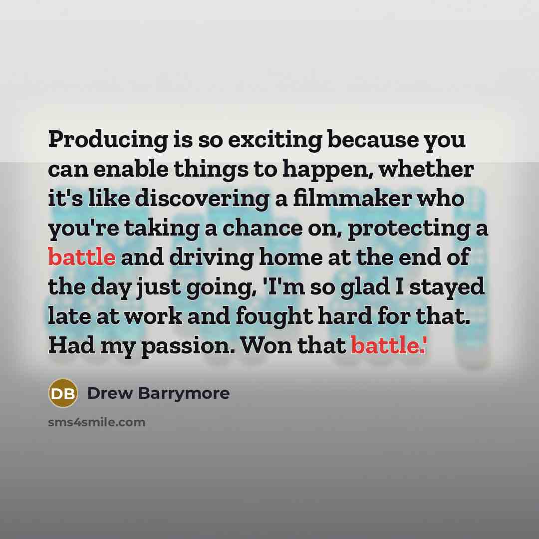 “Producing is so exciting because you can enable things to…” quote by Drew Barrymore