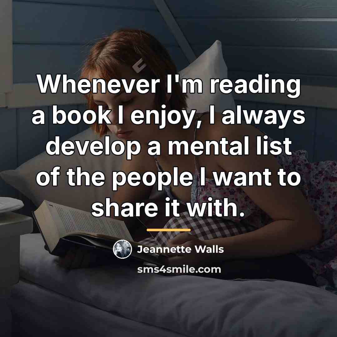“Whenever I'm reading a book I enjoy, I always develop…” quote by Jeannette Walls