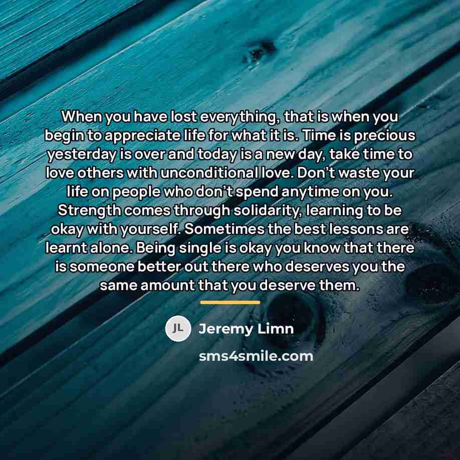“When you have lost everything, that is when you begin…” quote by Jeremy Limn