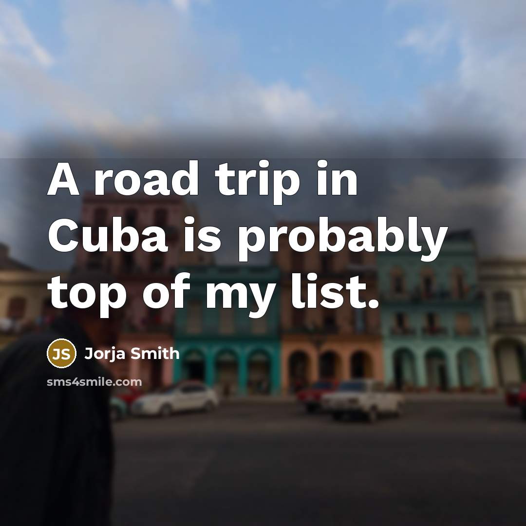 “A road trip in Cuba is probably top of my…” quote by Jorja Smith