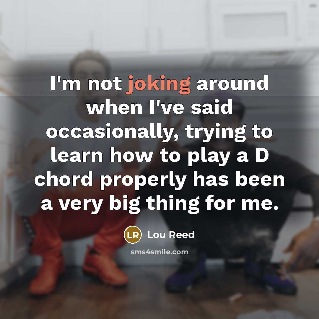 “I'm not joking around when I've said occasionally, trying to…” quote by Lou Reed