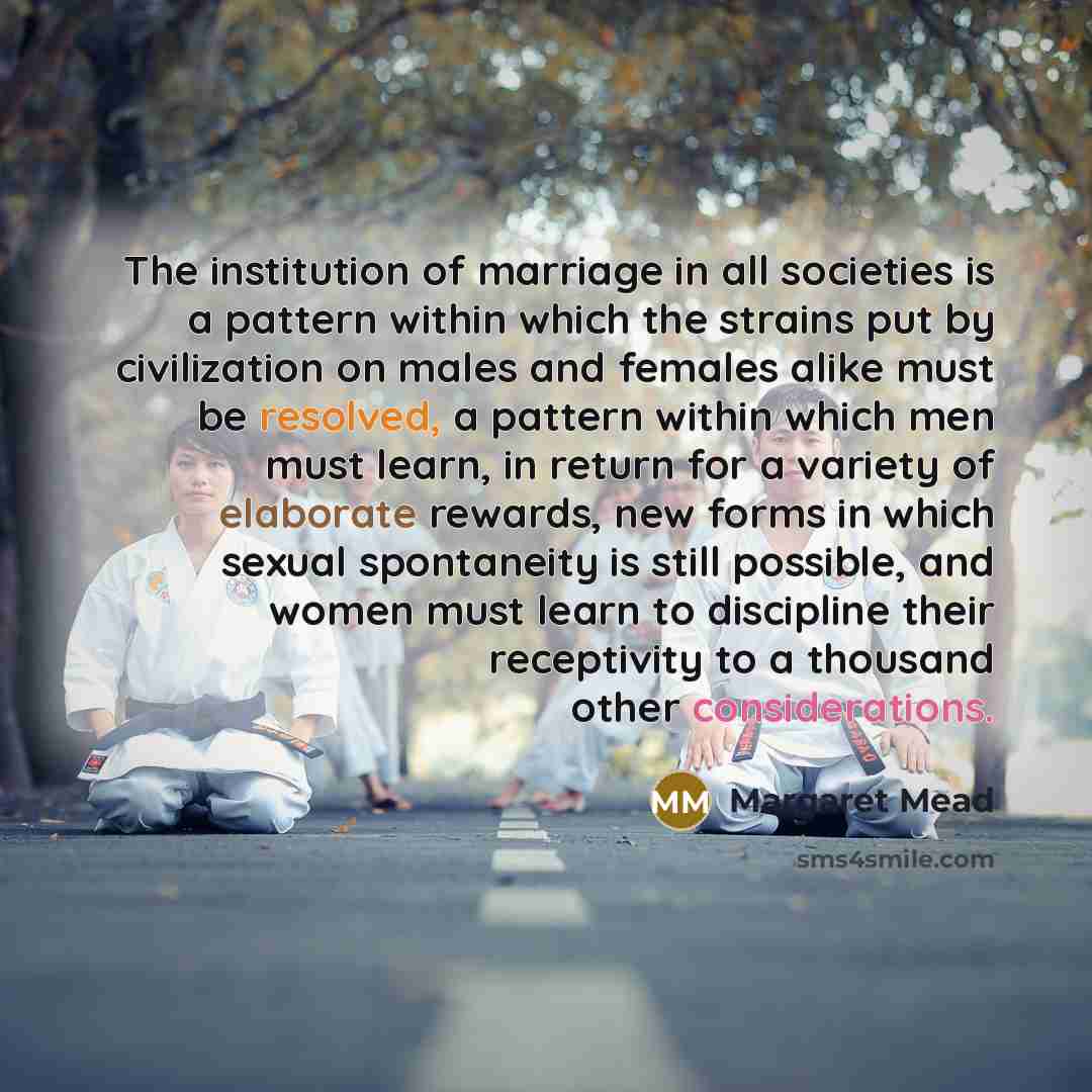“The institution of marriage in all societies is a pattern…” quote by Margaret Mead