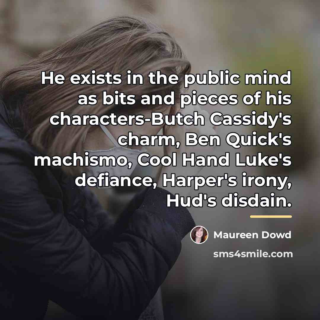 “He exists in the public mind as bits and pieces…” quote by Maureen Dowd