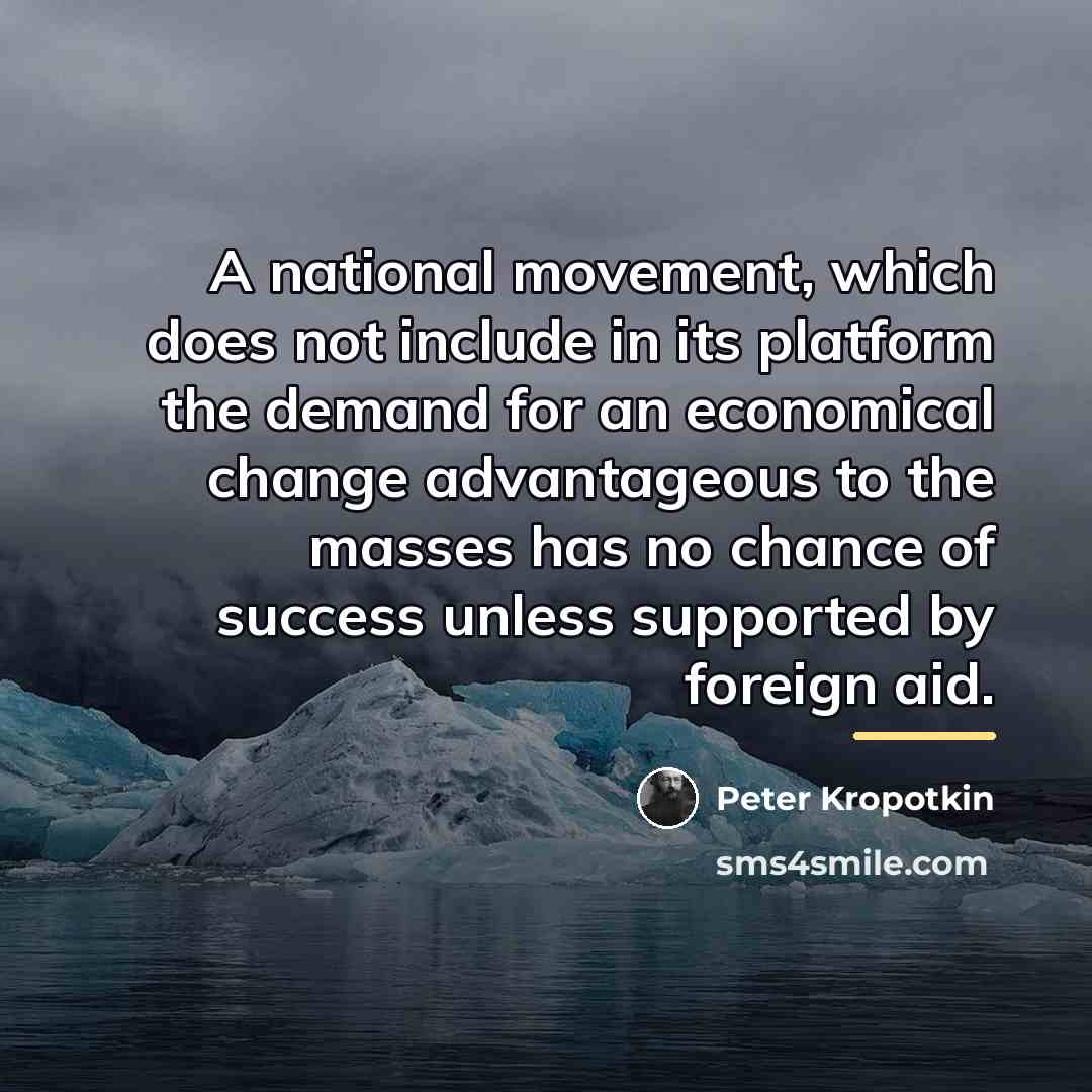 “A national movement, which does not include in its platform…” quote by Peter Kropotkin
