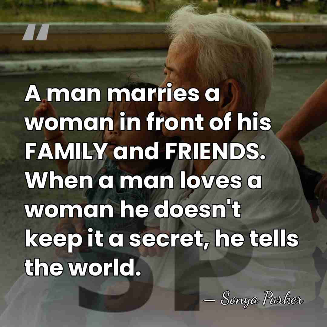 A man marries a woman in front of his FAMILY and FRIENDS.&hellip; - Sonya Parker