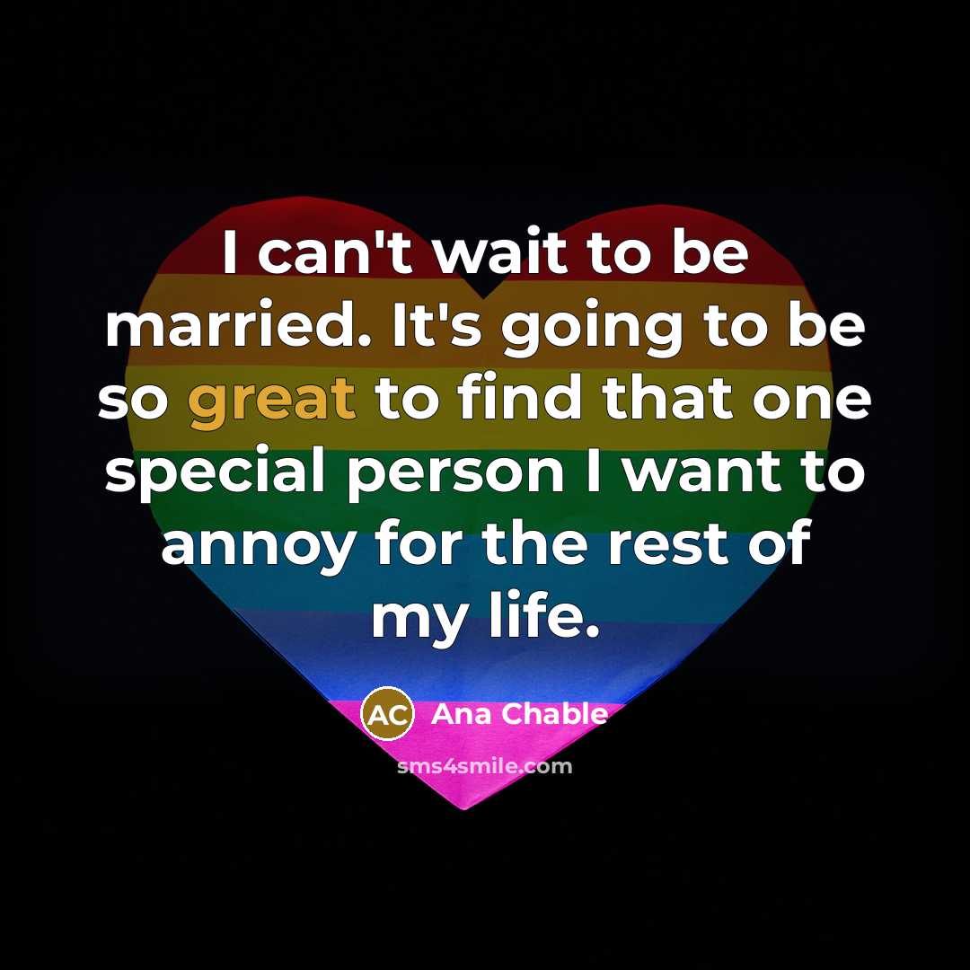 “I can't wait to be married. It's going to be…” quote by Ana Chable