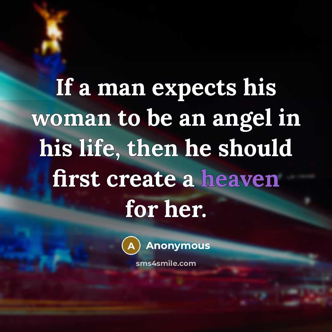 “If a man expects his woman to be an angel…” quote by Anonymous