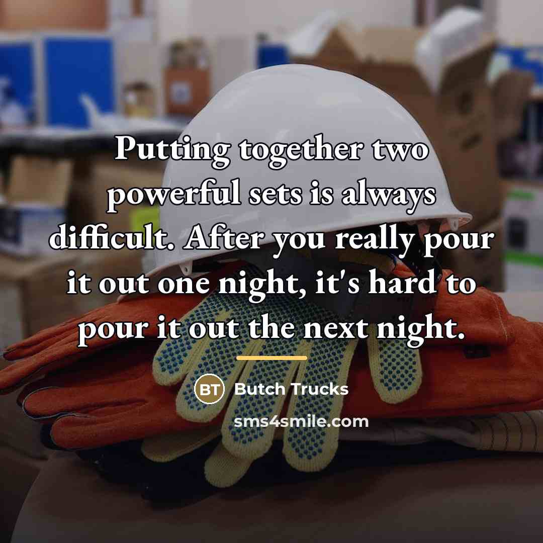 “Putting together two powerful sets is always difficult. After you…” quote by Butch Trucks