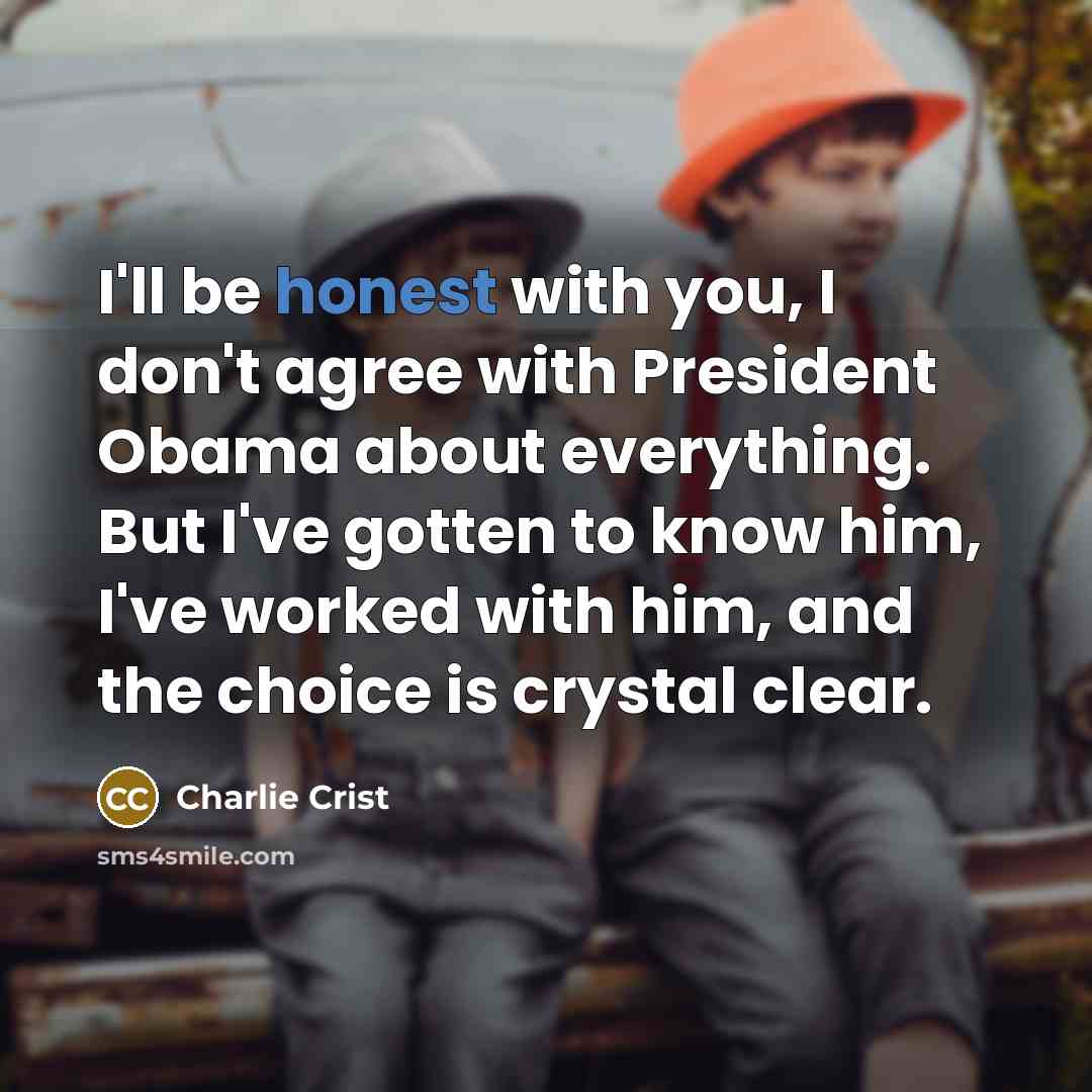 “I'll be honest with you, I don't agree with President…” quote by Charlie Crist