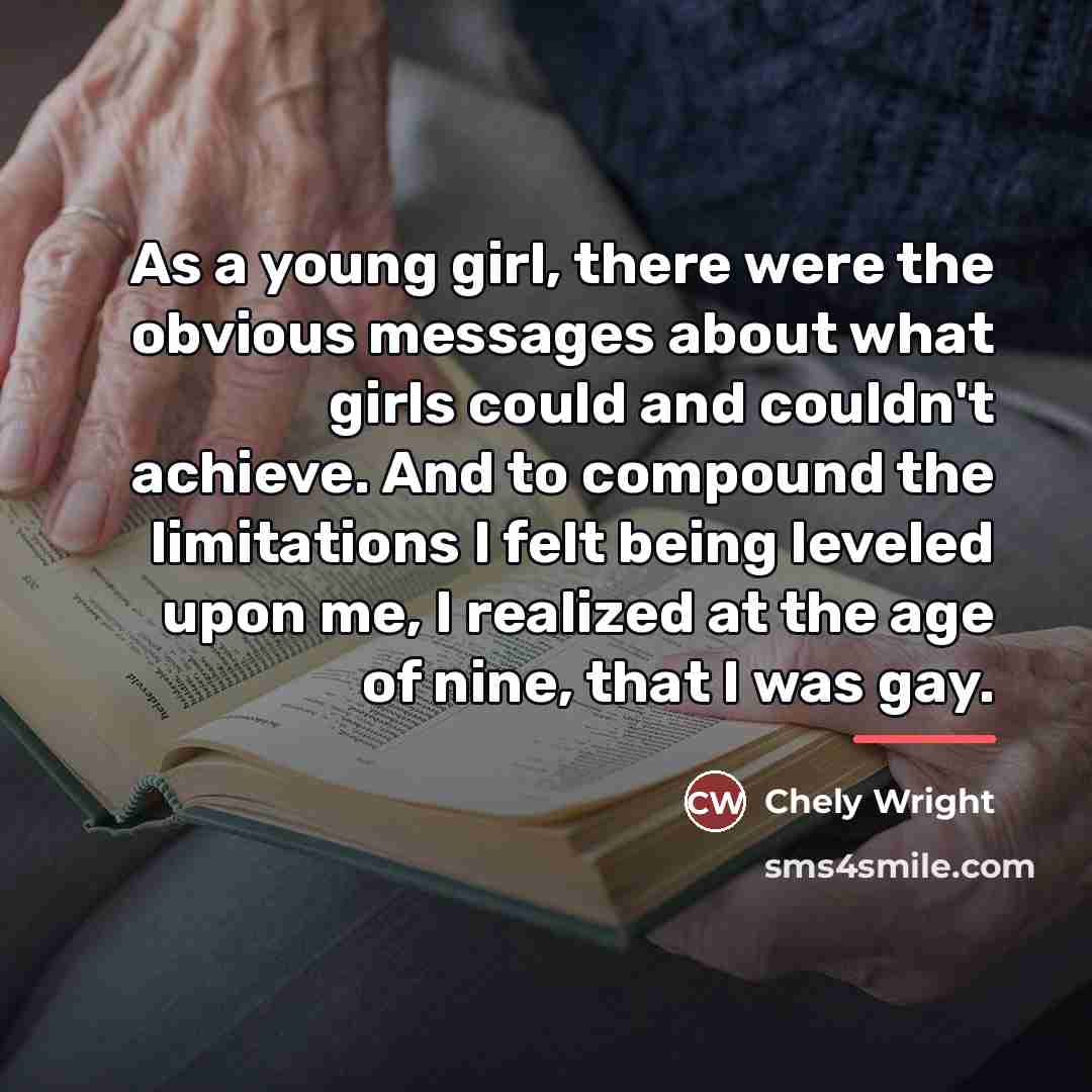 “As a young girl, there were the obvious messages about…” quote by Chely Wright