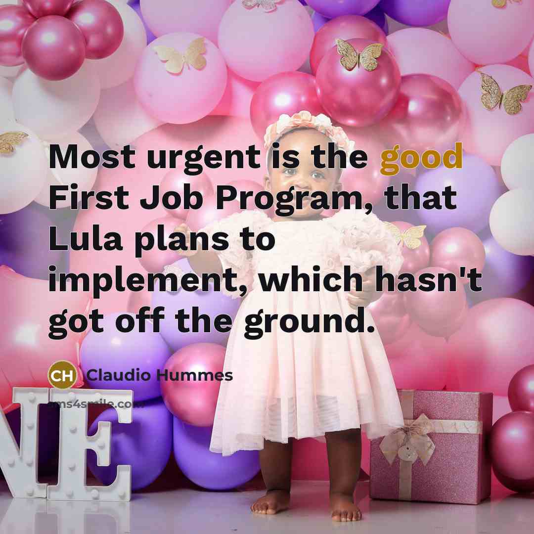 “Most urgent is the good First Job Program, that Lula…” quote by Claudio Hummes