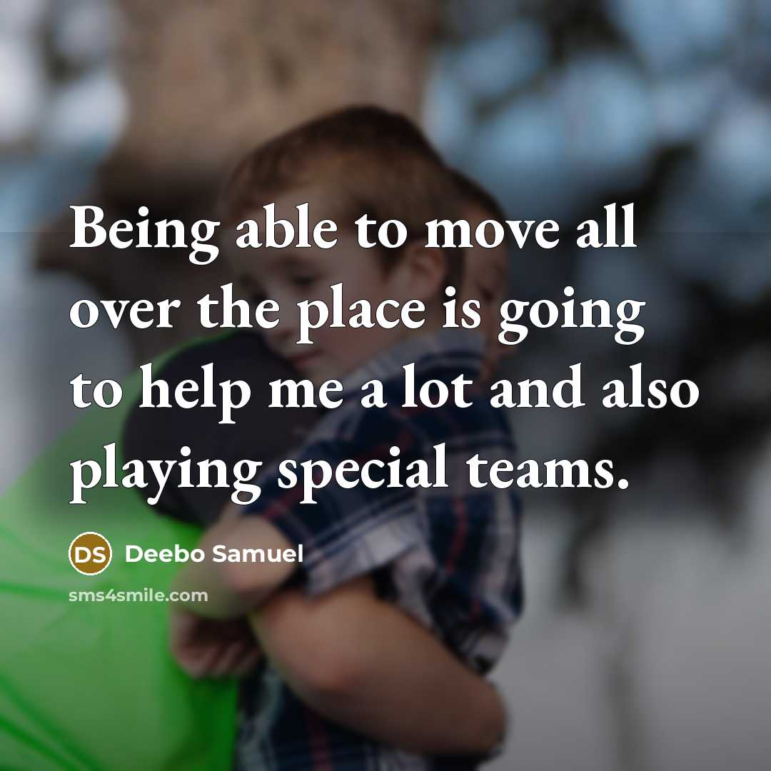 “Being able to move all over the place is going to help me a lot and also playing special teams.” quote by Deebo Samuel