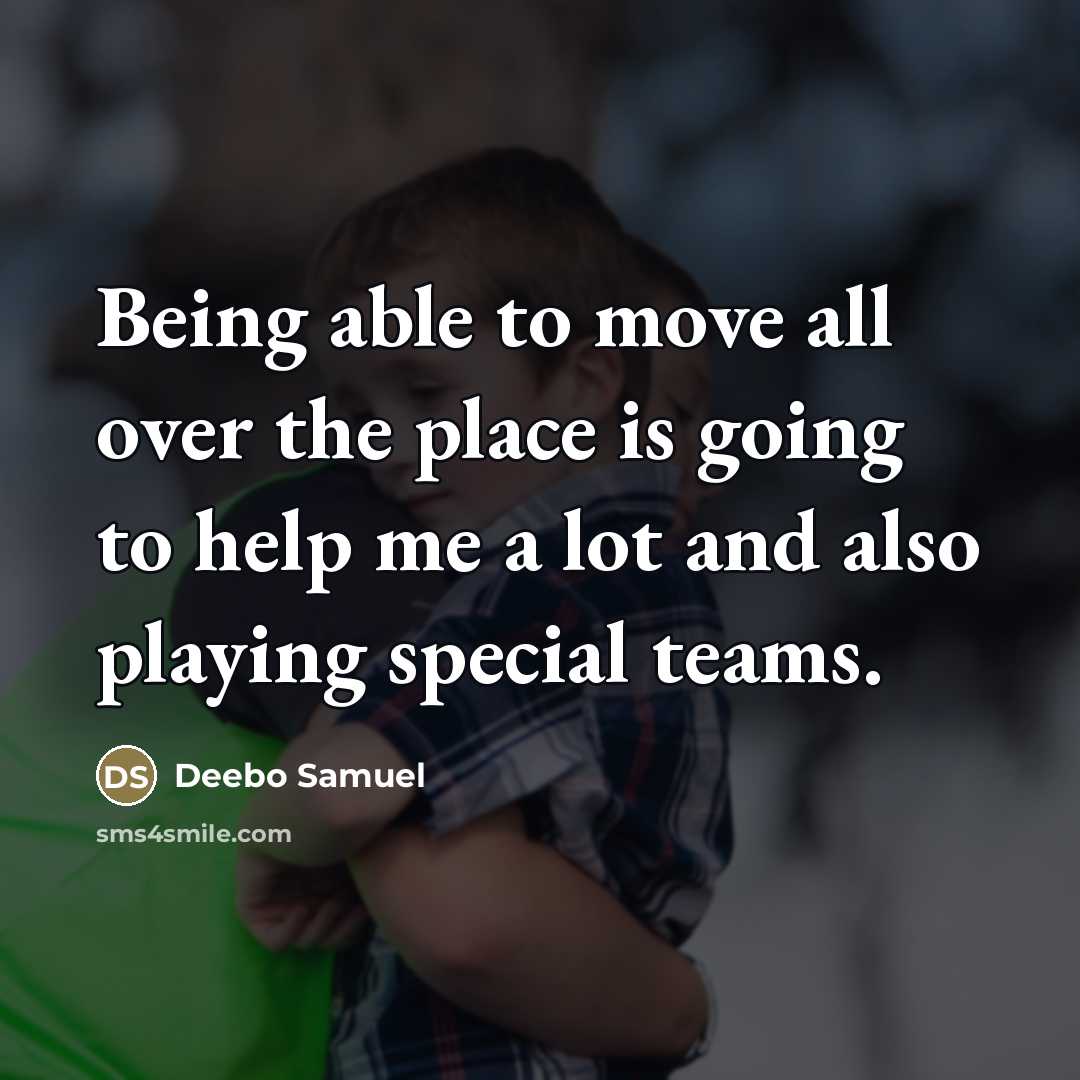 “Being able to move all over the place is going…” quote by Deebo Samuel