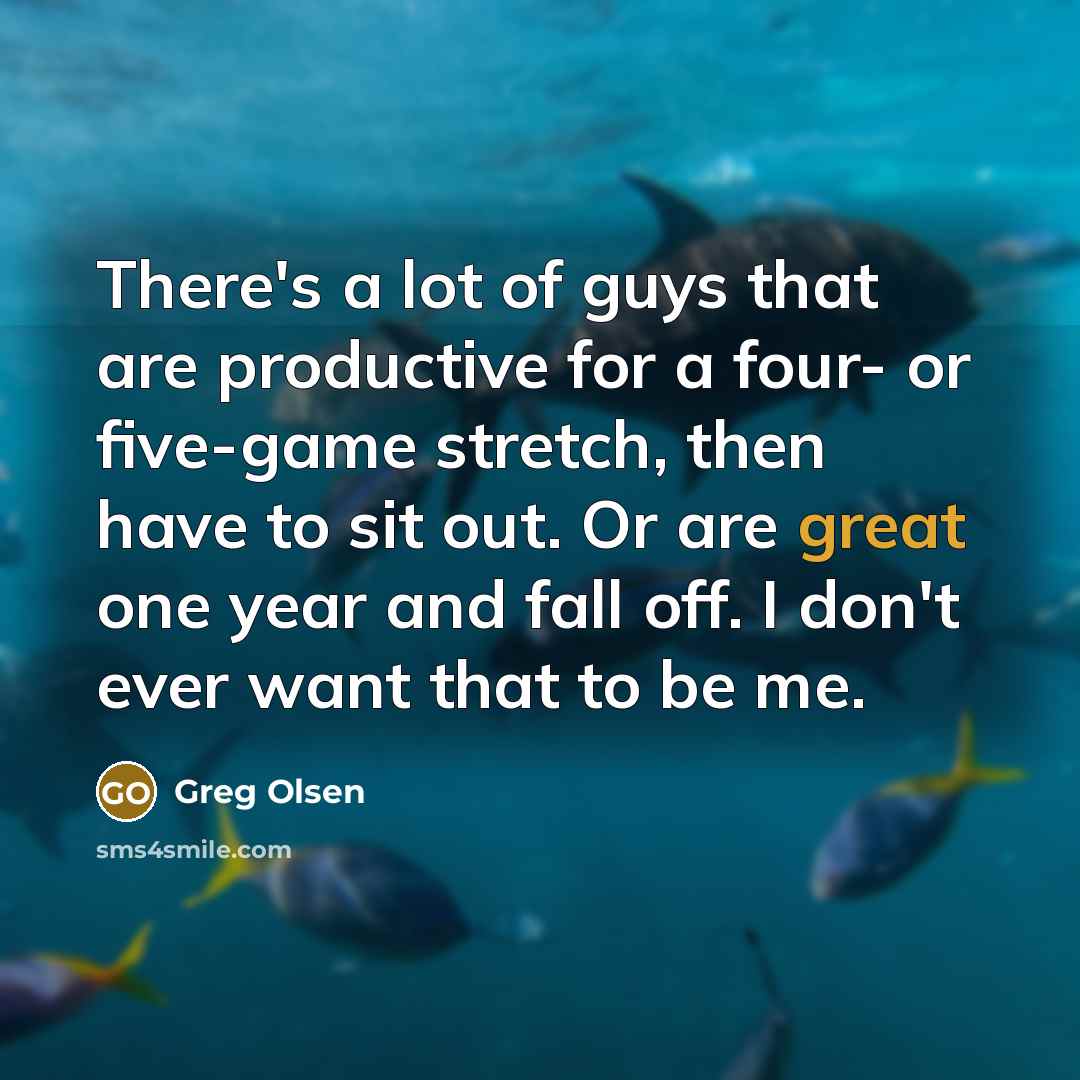 “There's a lot of guys that are productive for a…” quote by Greg Olsen