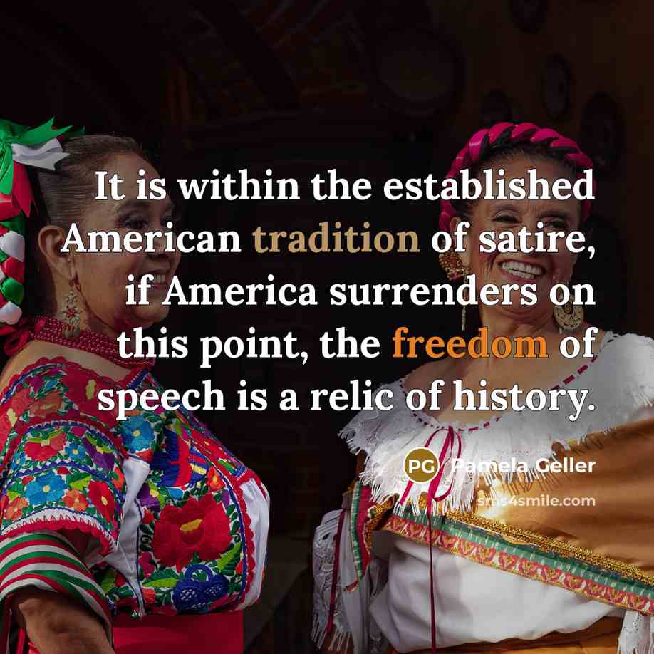 “It is within the established American tradition of satire, if…” quote by Pamela Geller