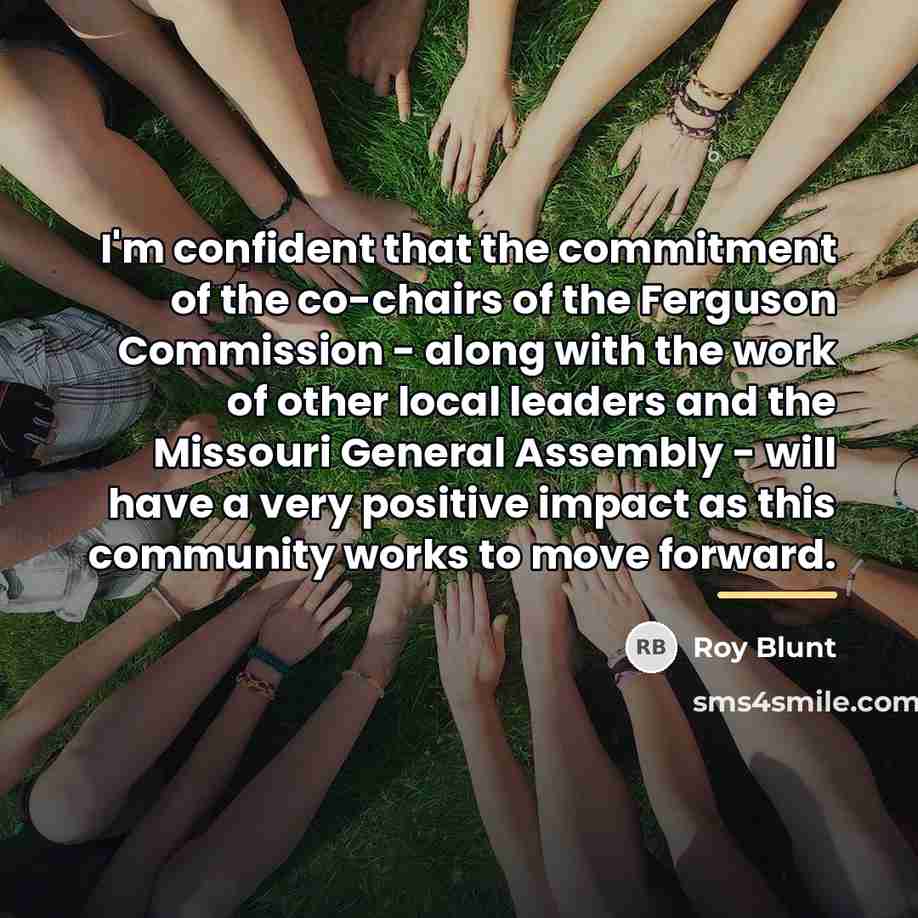 “I'm confident that the commitment of the co-chairs of the…” quote by Roy Blunt