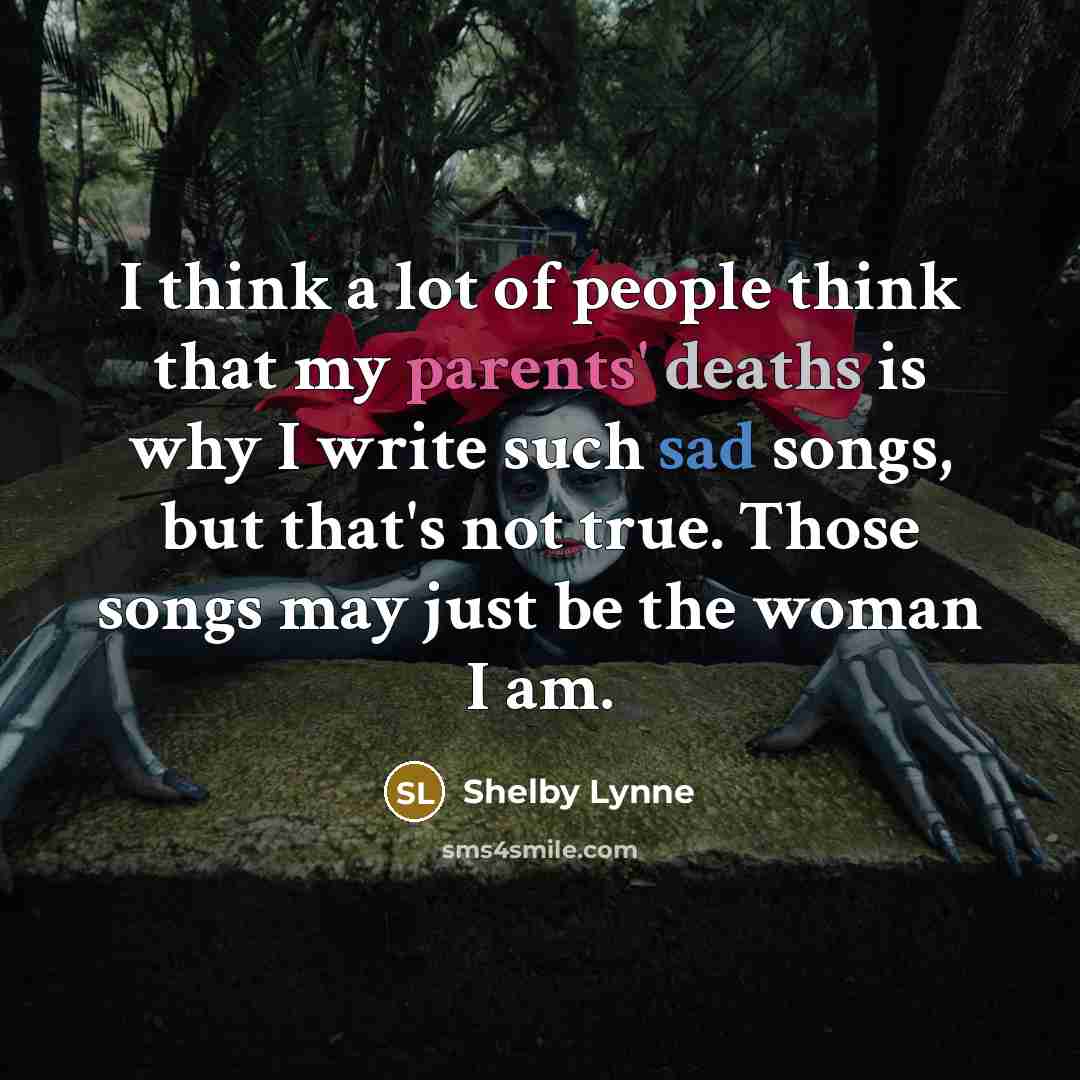“I think a lot of people think that my parents'…” quote by Shelby Lynne