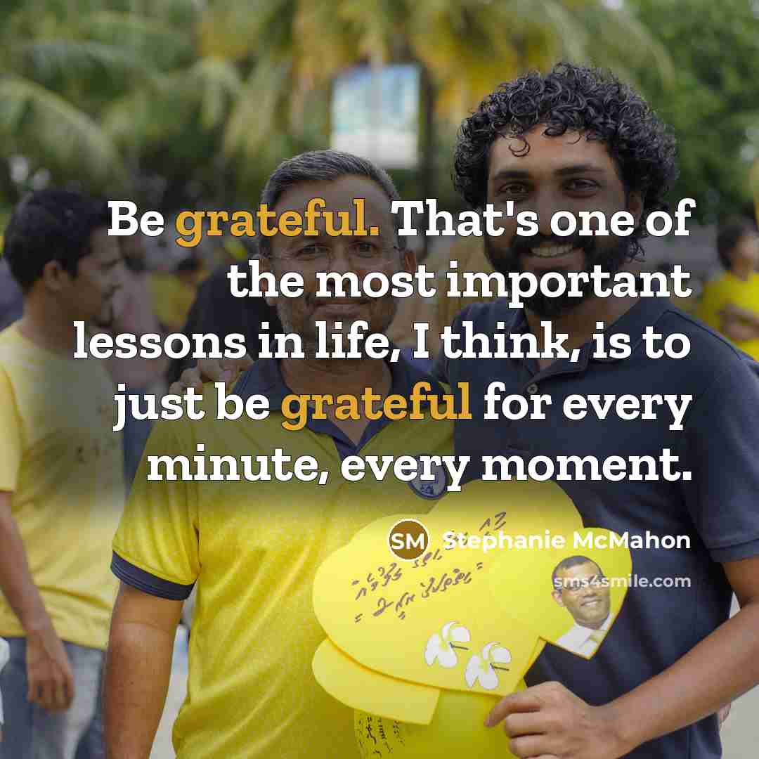 “Be grateful. That's one of the most important lessons in…” quote by Stephanie McMahon