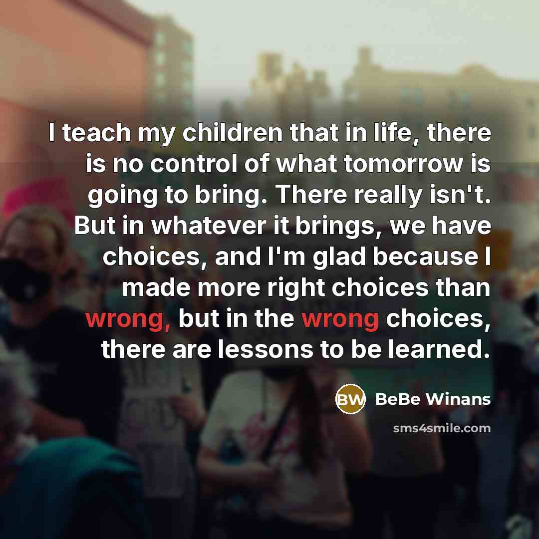 “I teach my children that in life, there is no…” quote by BeBe Winans