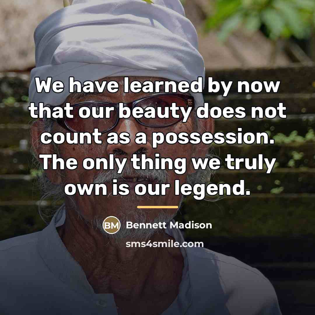 “We have learned by now that our beauty does not…” quote by Bennett Madison