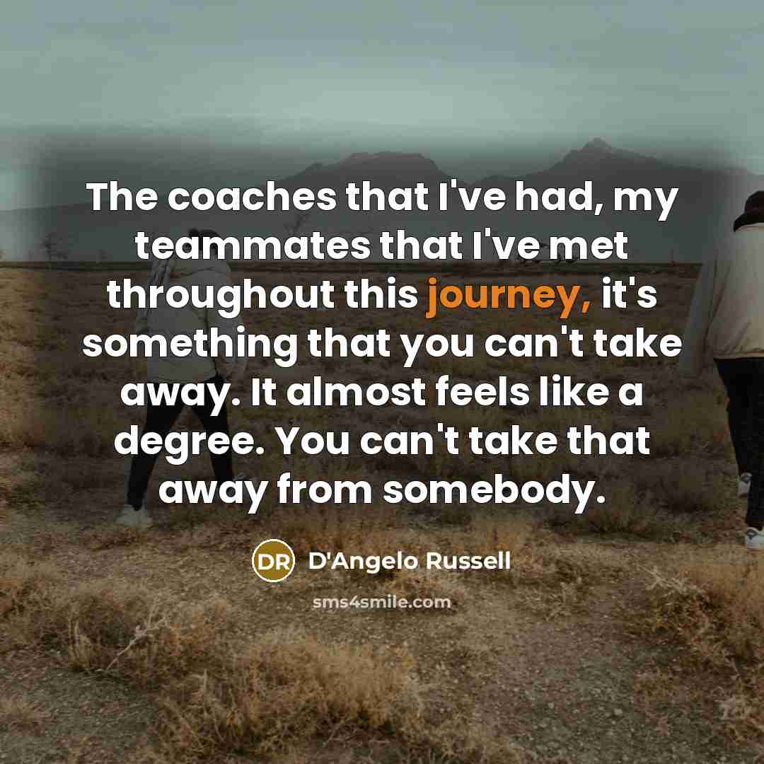“The coaches that I've had, my teammates that I've met…” quote by D'Angelo Russell