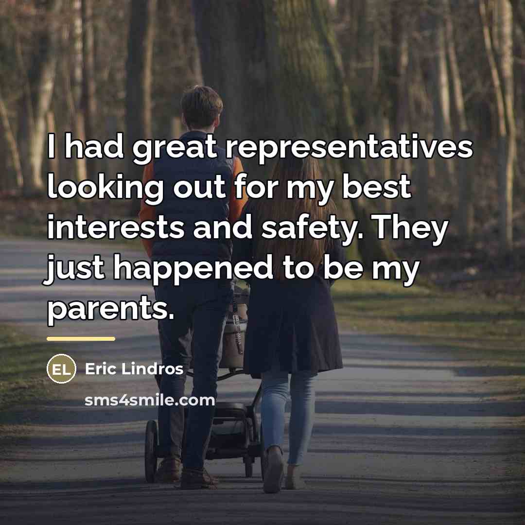 “I had great representatives looking out for my best interests…” quote by Eric Lindros