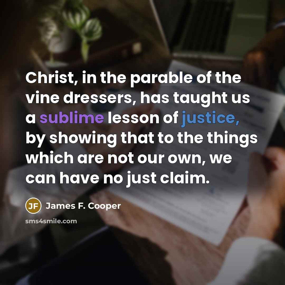 “Christ, in the parable of the vine dressers, has taught…” quote by James F. Cooper