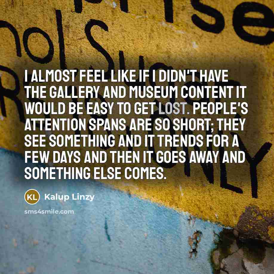 “I almost feel like if I didn't have the gallery…” quote by Kalup Linzy