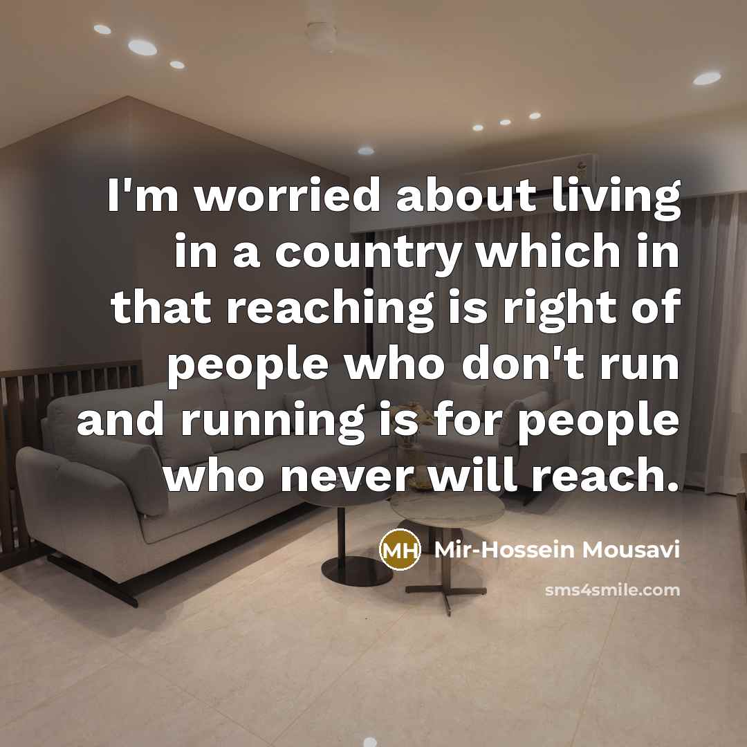 “I'm worried about living in a country which in that…” quote by Mir-Hossein Mousavi